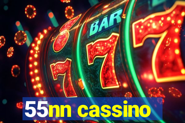 55nn cassino