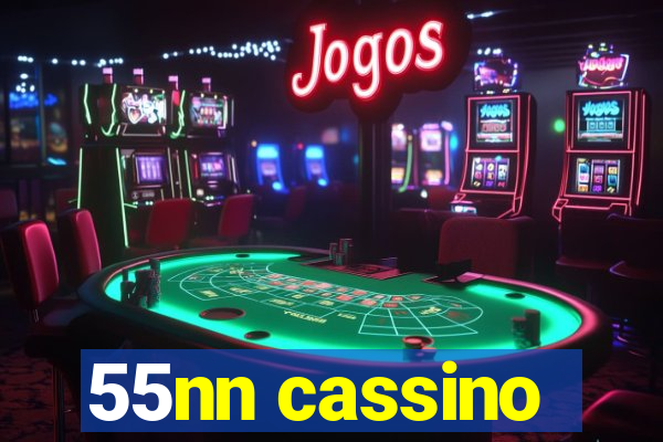 55nn cassino