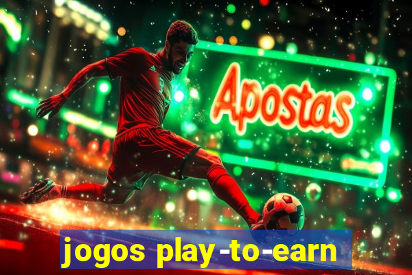 jogos play-to-earn