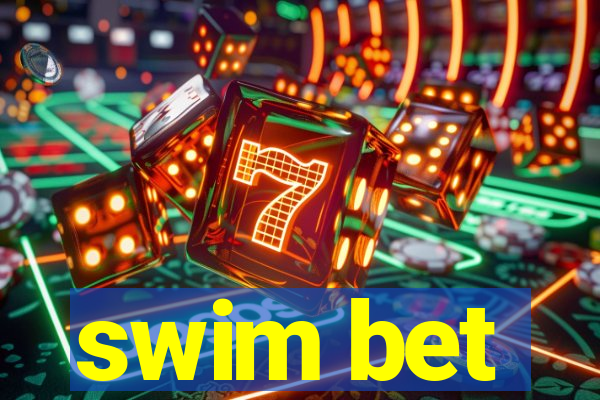 swim bet