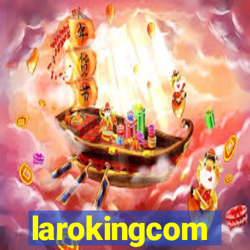 larokingcom