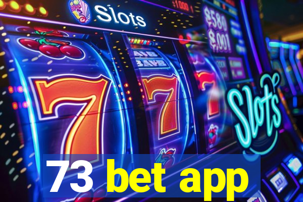 73 bet app