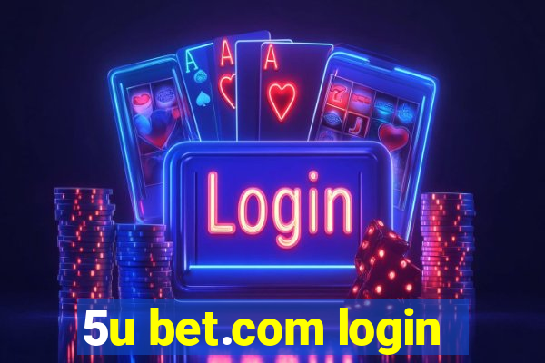 5u bet.com login