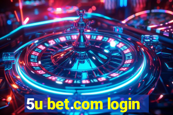 5u bet.com login