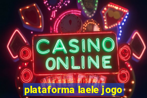plataforma laele jogo