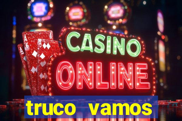 truco vamos download pc