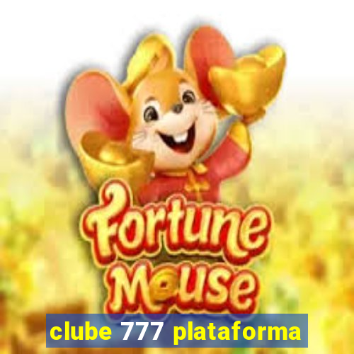 clube 777 plataforma
