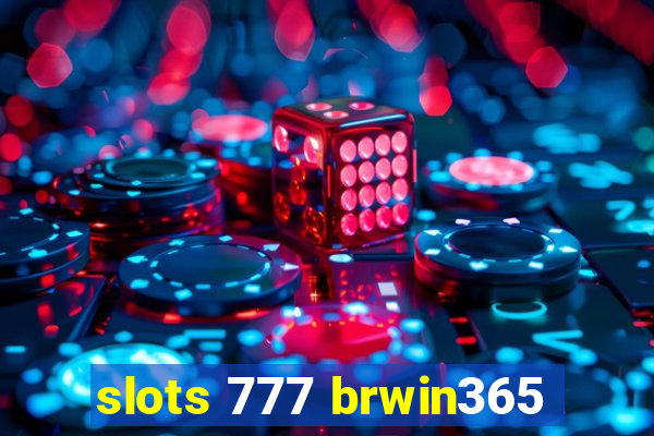 slots 777 brwin365