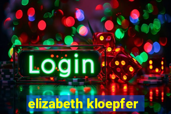 elizabeth kloepfer