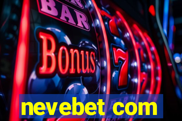 nevebet com