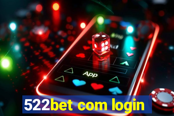 522bet com login