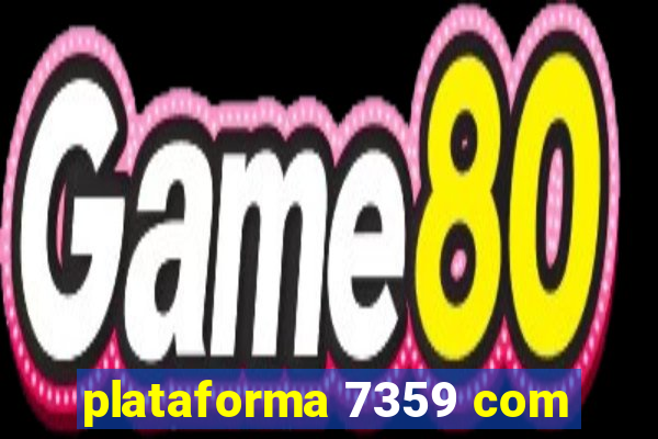 plataforma 7359 com