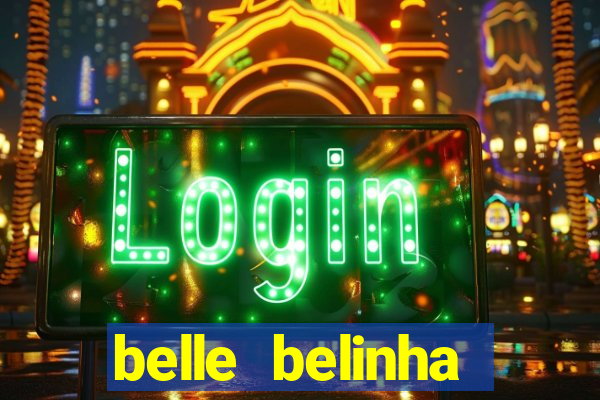 belle belinha vazados privacy