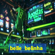 belle belinha vazados privacy
