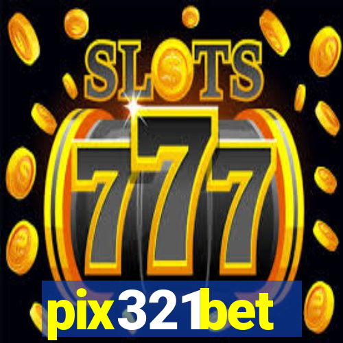 pix321bet