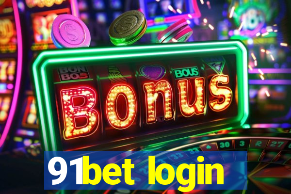 91bet login