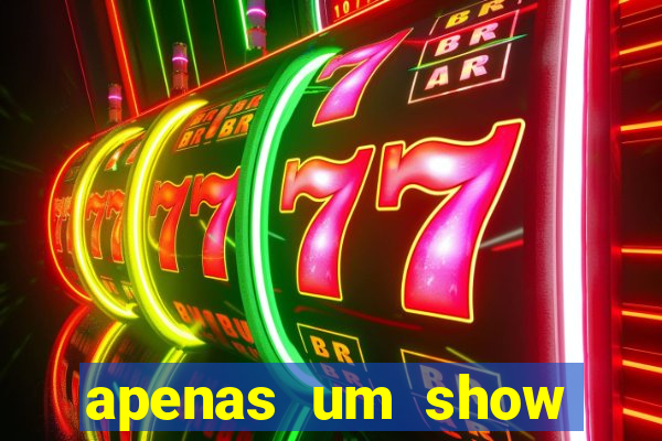apenas um show pancadaria 2