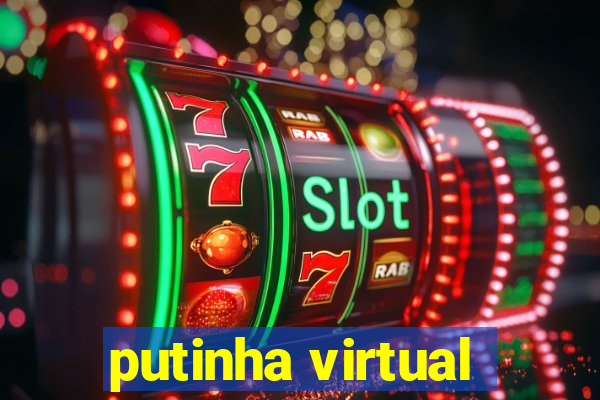 putinha virtual