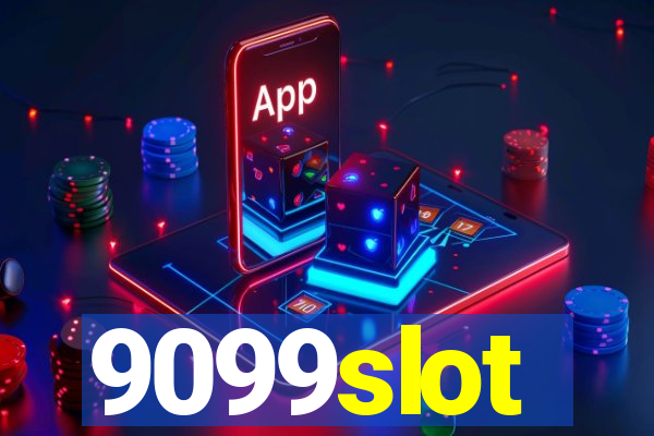 9099slot