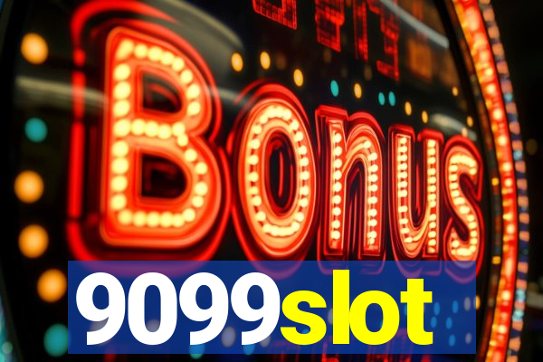9099slot