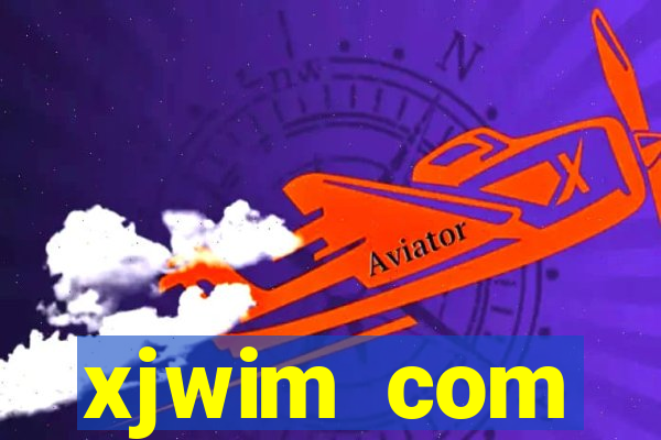 xjwim com plataforma login