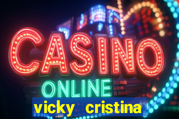 vicky cristina barcelona completo dublado