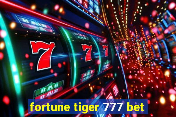 fortune tiger 777 bet