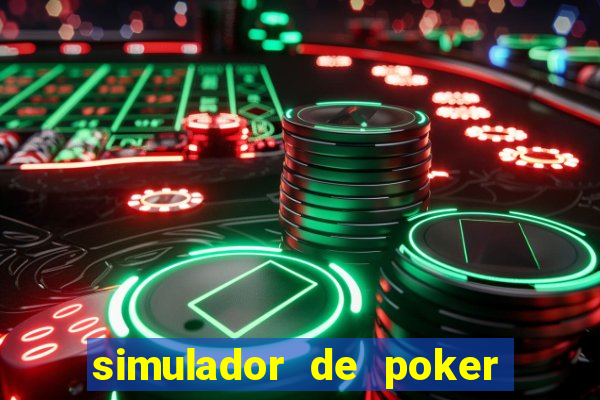 simulador de poker texas holdem gratis