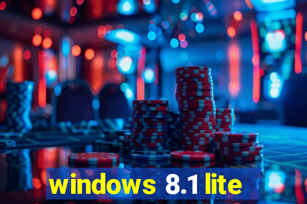 windows 8.1 lite