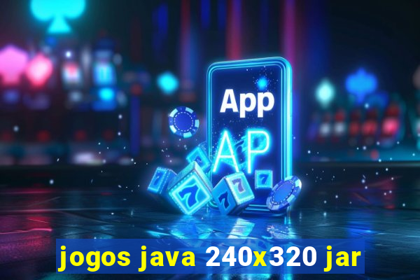 jogos java 240x320 jar