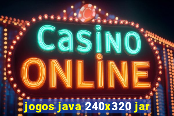 jogos java 240x320 jar