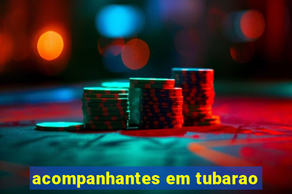 acompanhantes em tubarao