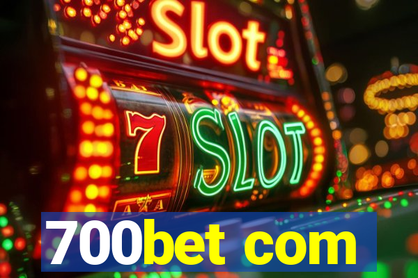 700bet com