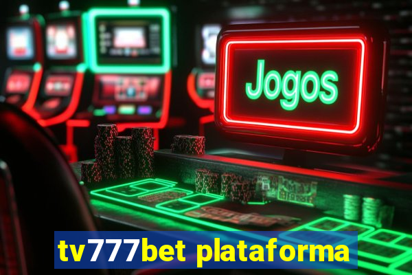 tv777bet plataforma