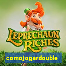 comojogardouble