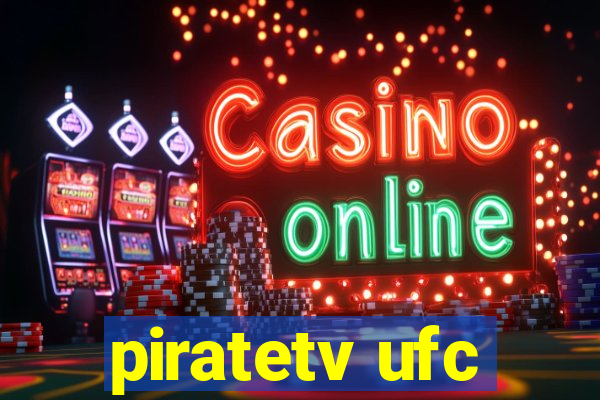 piratetv ufc