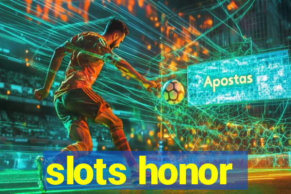 slots honor