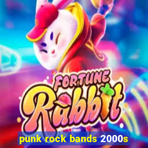 punk rock bands 2000s