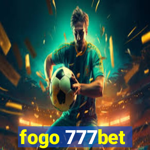 fogo 777bet