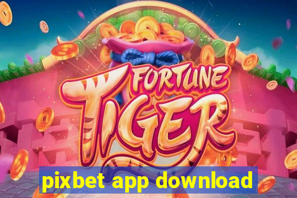 pixbet app download