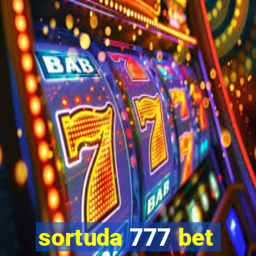 sortuda 777 bet