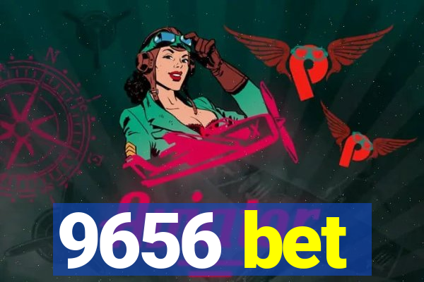 9656 bet