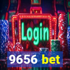 9656 bet