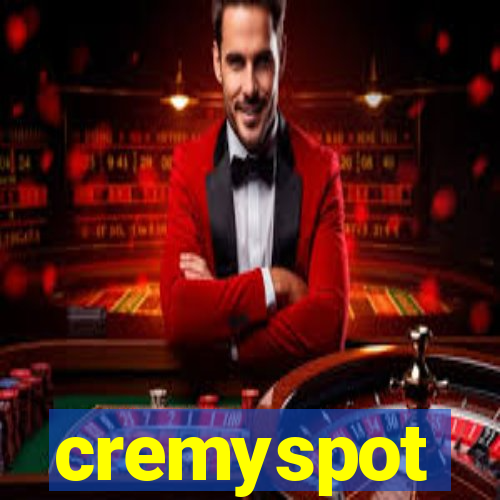 cremyspot