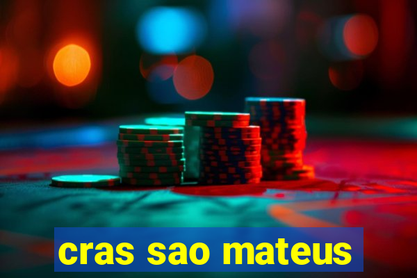 cras sao mateus