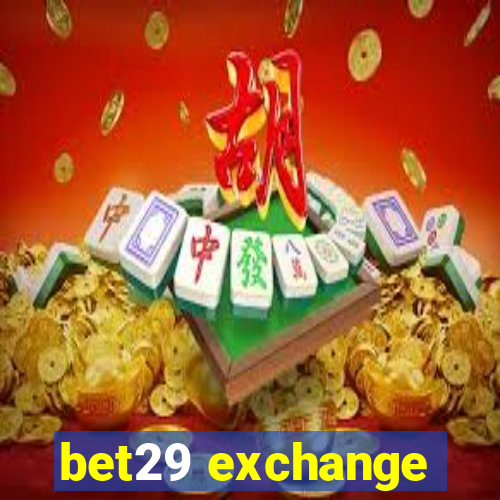 bet29 exchange