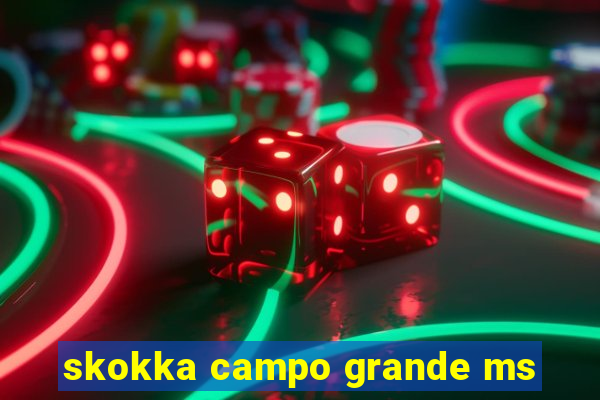 skokka campo grande ms