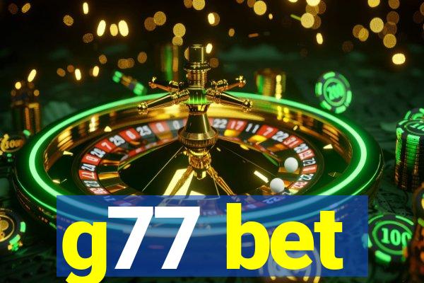 g77 bet