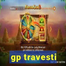 gp travesti