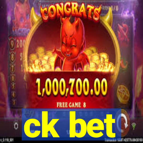 ck bet